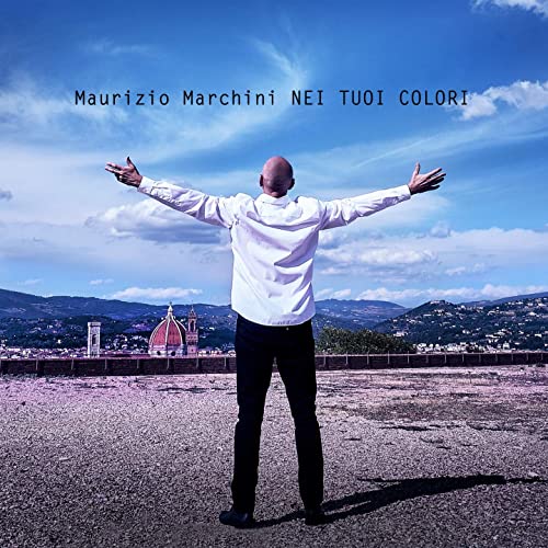 Maurizio Marchini - Nei tuoi colori